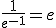 \frac{1}{e^{-1}}=e